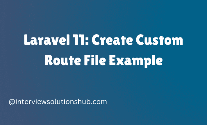 How to Create Custom Route File in Laravel 11